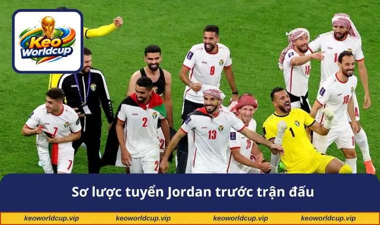 Sơ lược tuyển Jordan trước trận đấu