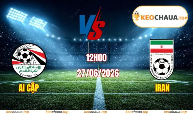 Soi kèo World Cup Ai Cập vs Iran