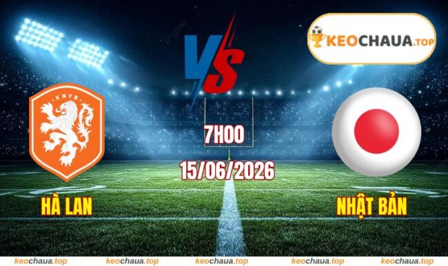 Soi kèo World Cup Hà Lan vs Nhật Bản