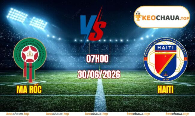 Soi kèo World Cup Ma Rốc vs Haiti