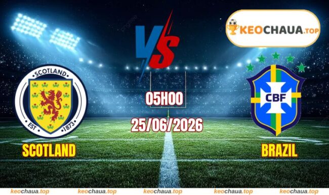 Soi kèo World Cup Scotland vs Brazil