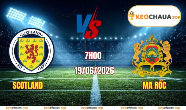 Soi kèo World Cup Scotland vs Ma Rốc