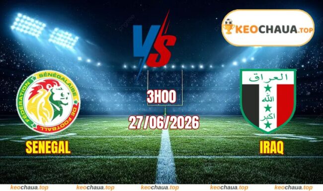 Soi kèo World Cup Senegal vs Iraq