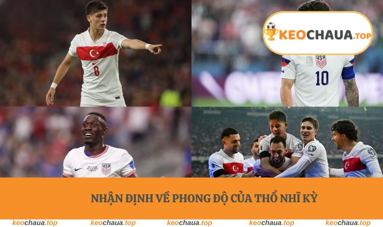 Nhận định về phong độ của Thổ Nhĩ Kỳ
