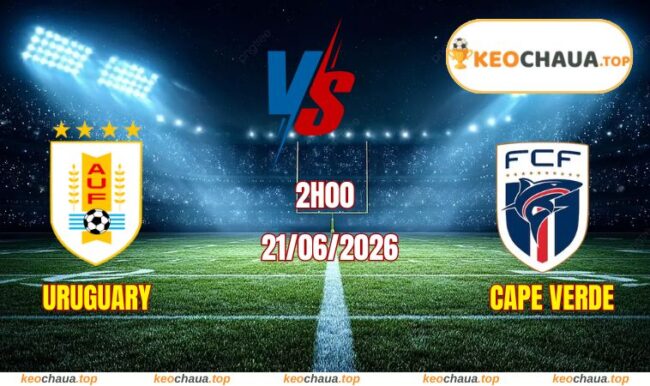 Soi kèo World Cup Uruguary vs Cape Verde