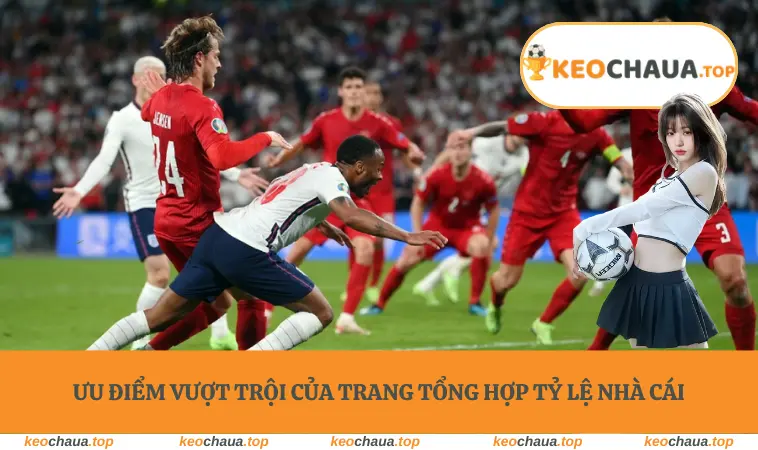 Ưu điểm vượt trội của trang tổng hợp tỷ lệ nhà cái
